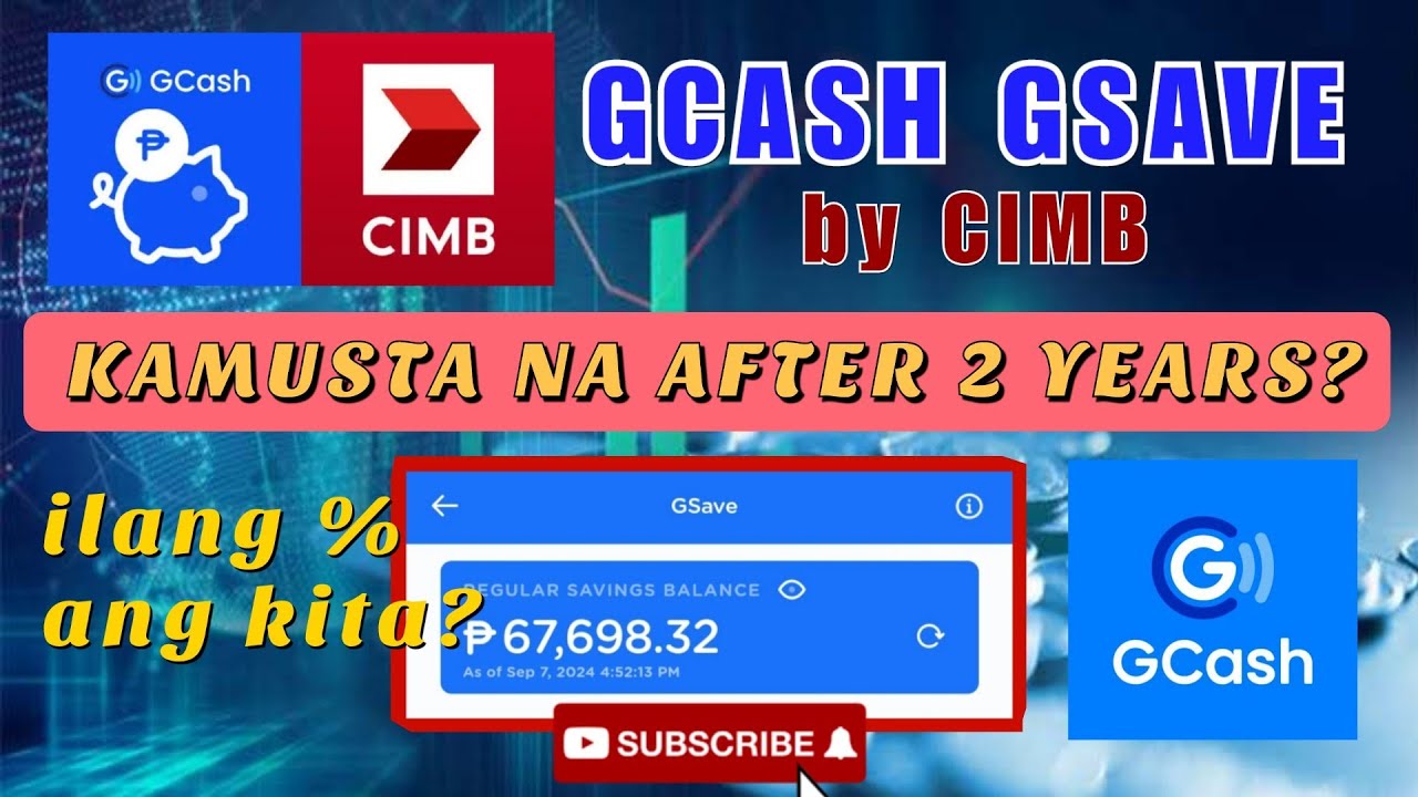 GCASH GSAVE BY CIMB UPDATE 2024: MAGKANO NA ANG KINITA IN TWO YEARS | SAFE BA ANG GSAVE