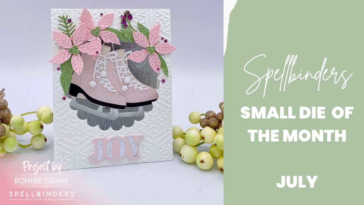 Spellbinders’ Small Die of the Month for July