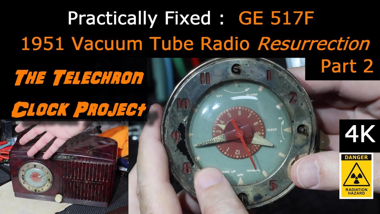 The RADIOACTIVE Telechron Clock Radio Project - 1951 Vacuum Tube Clock Radio GE 512F Part 2 [4K]