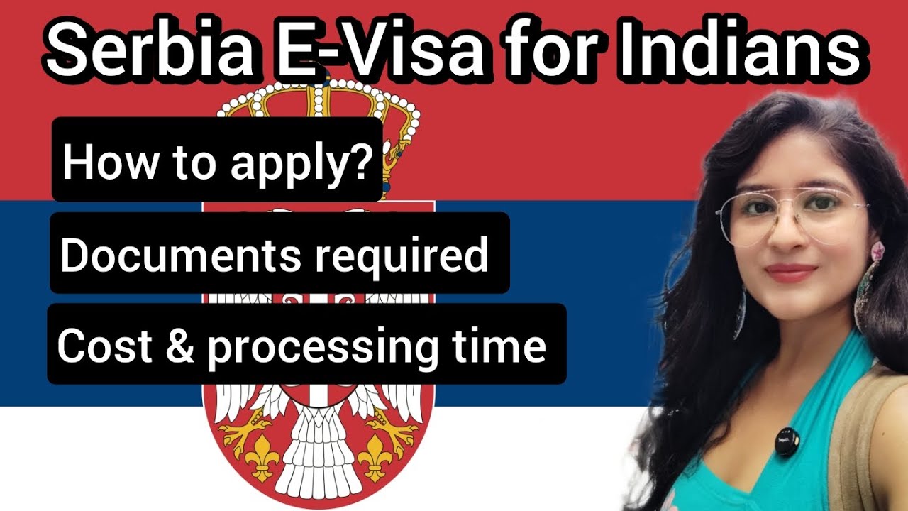 Serbia visa for Indians - Latest update 2025