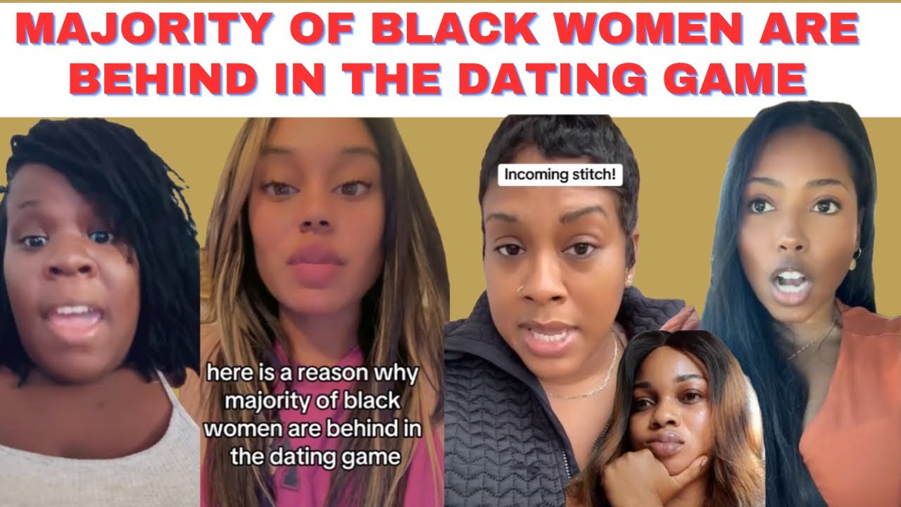 Black Women Are Discussing The Reason They Are Behind In The Dating Game