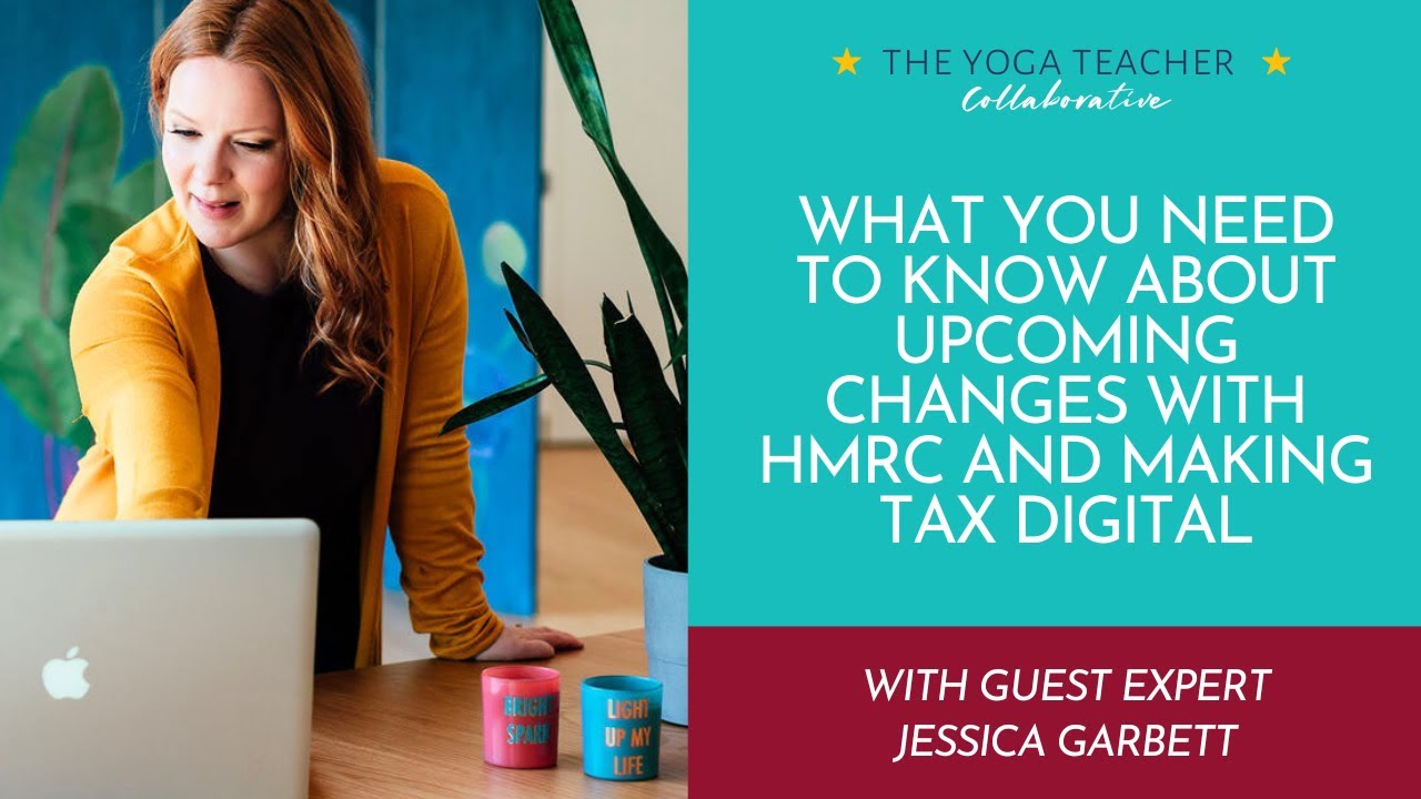 What You Need to Know about upcoming changes with HMRC and Making Tax Digital