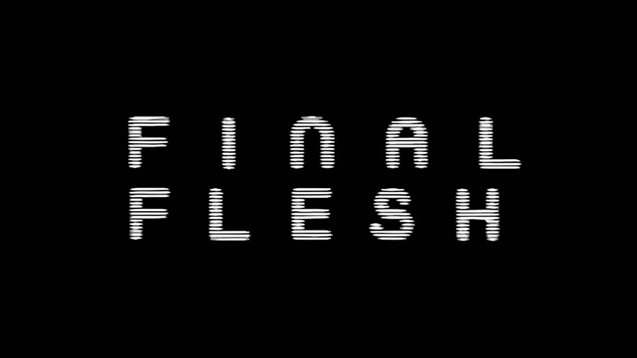 FINAL FLESH [Official Trailer - AGFA]