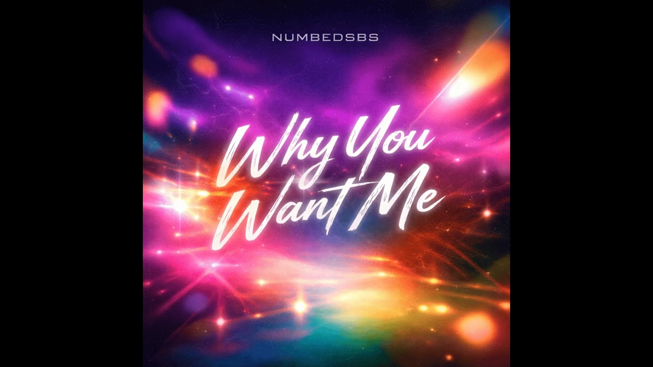 NumbedSBS - Why You Want Me (Official Audio)