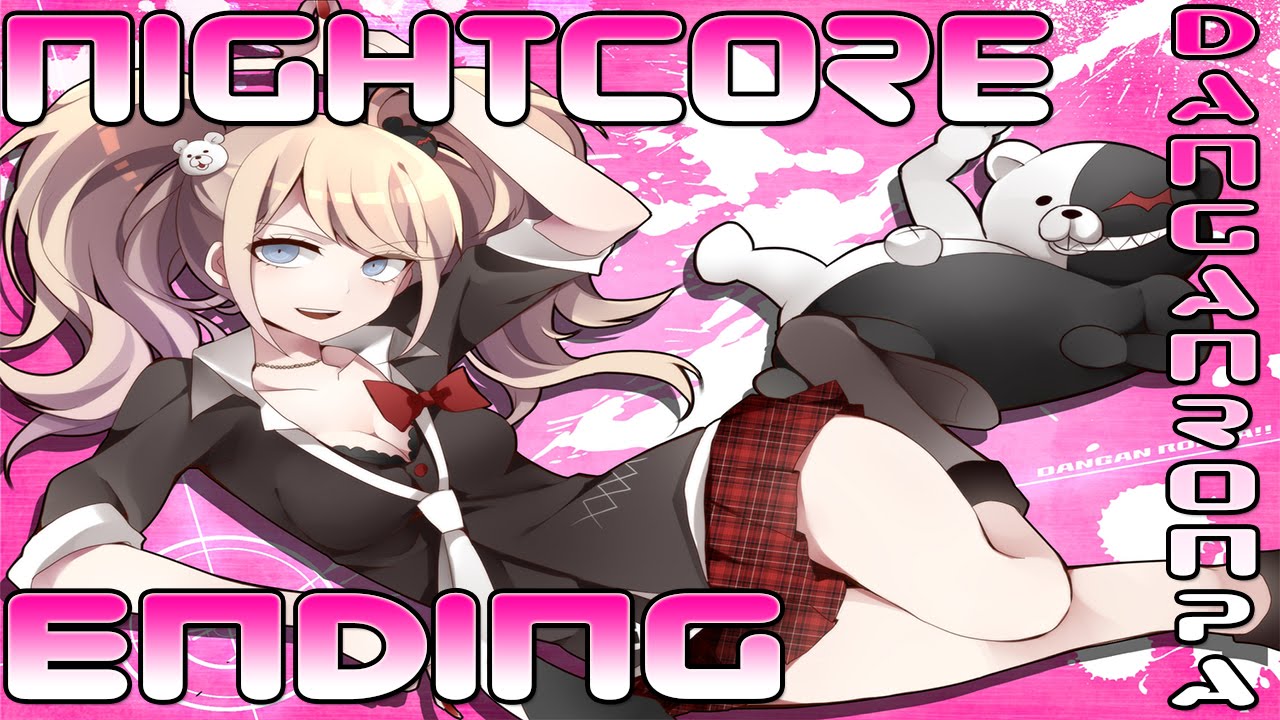 Nightcore - Danganronpa - Ending