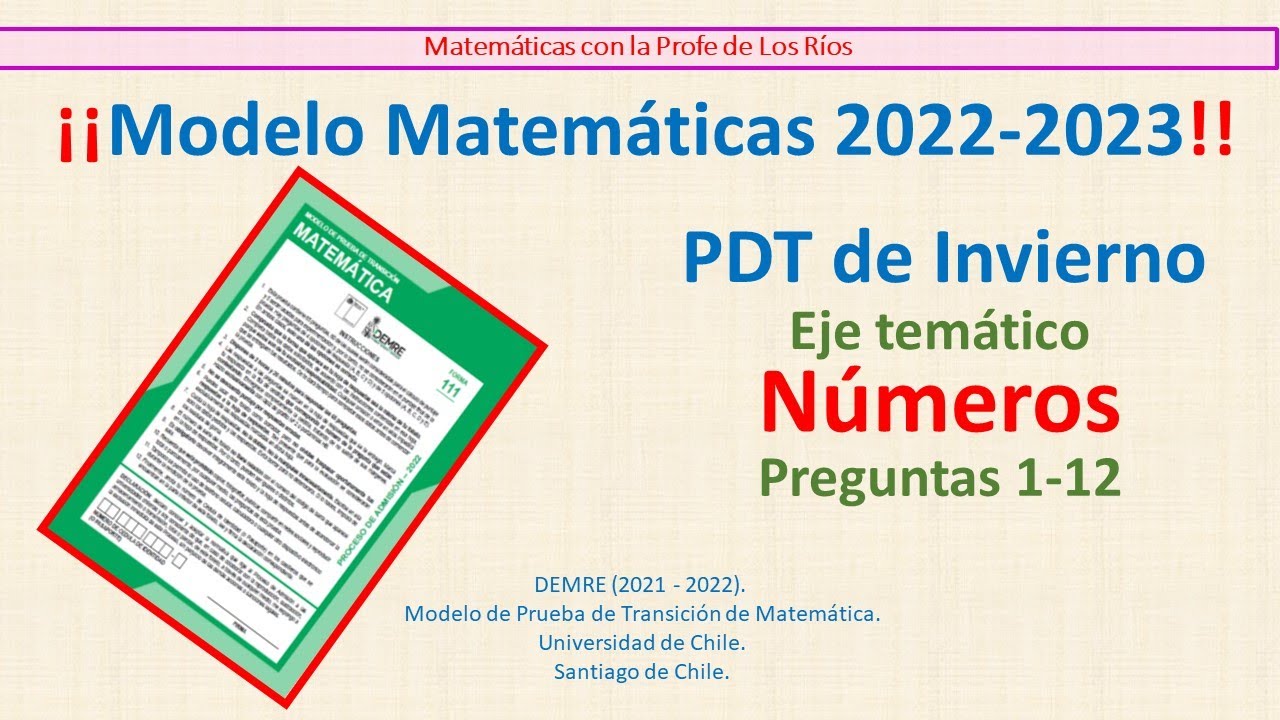 Modelo Matemática Demre 2022 - 2023. PDT de Invierno. Números: Preguntas desde la 1 hasta la 12.