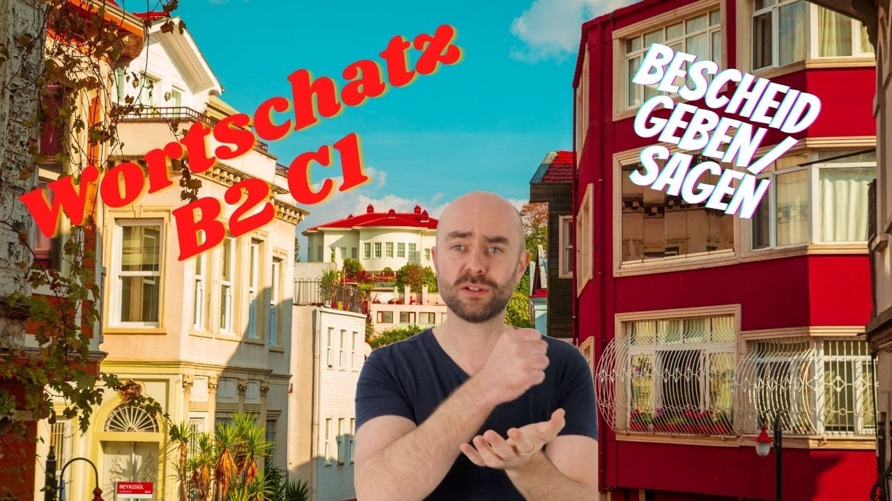 Wortschatz B2 C1: Bescheid geben / sagen
