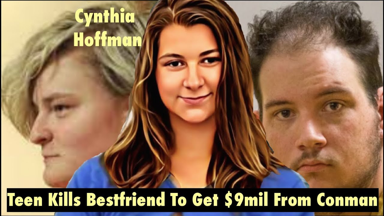 Teen KiIIs Best Friend for 9 Million Dollars From Conman | Cynthia Hoffman | Whispered ASMR