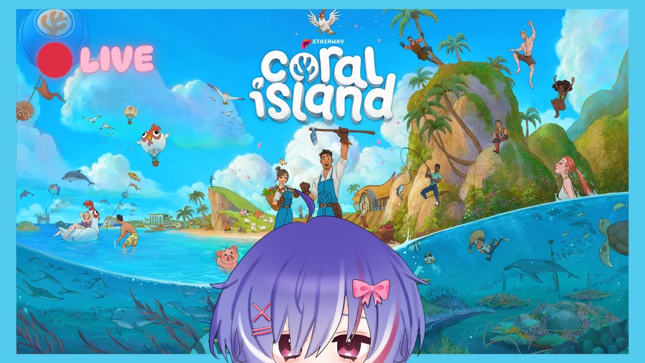 [🔴LIVE กองโจร💜] Coral island ทำฟาร์มชิวๆ กับหนูริช 🦊🪴🌱⊹ꮺ˚