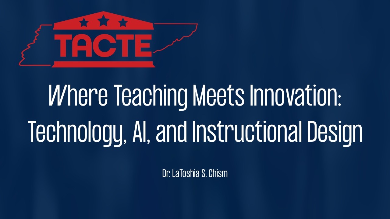 Where Teaching Meets Innovation: Technology, AI, and Instructional Design