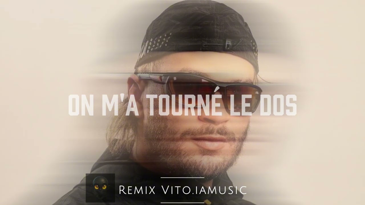 JuL - On m'a tourné le dos remix by Vito iamusic | 2026 