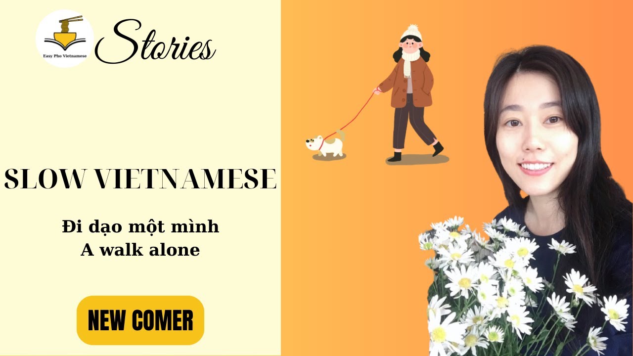 Đi dạo một mình | Slow Vietnamese Stories Newcomer | Vietnamese Listening Practice