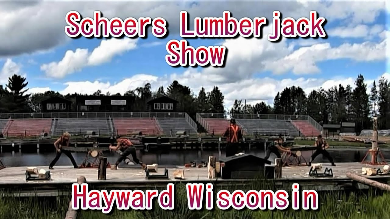 Fred Scheers Lumberjack Show, Hayward Wisconsin