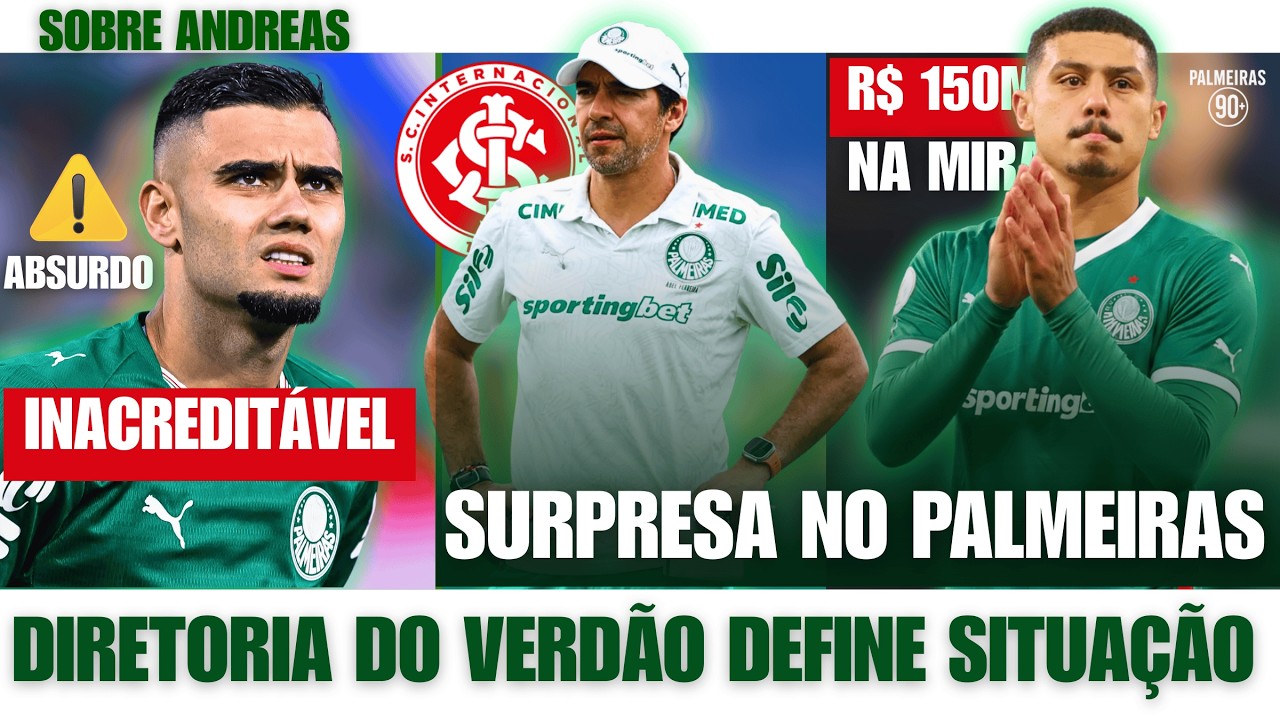 SURPRESA DE ABEL NO BEIRA-RIO! O ABSURDO COM ANDREAS E A INFO DE R$ 150 MI POR ANDRÉ!