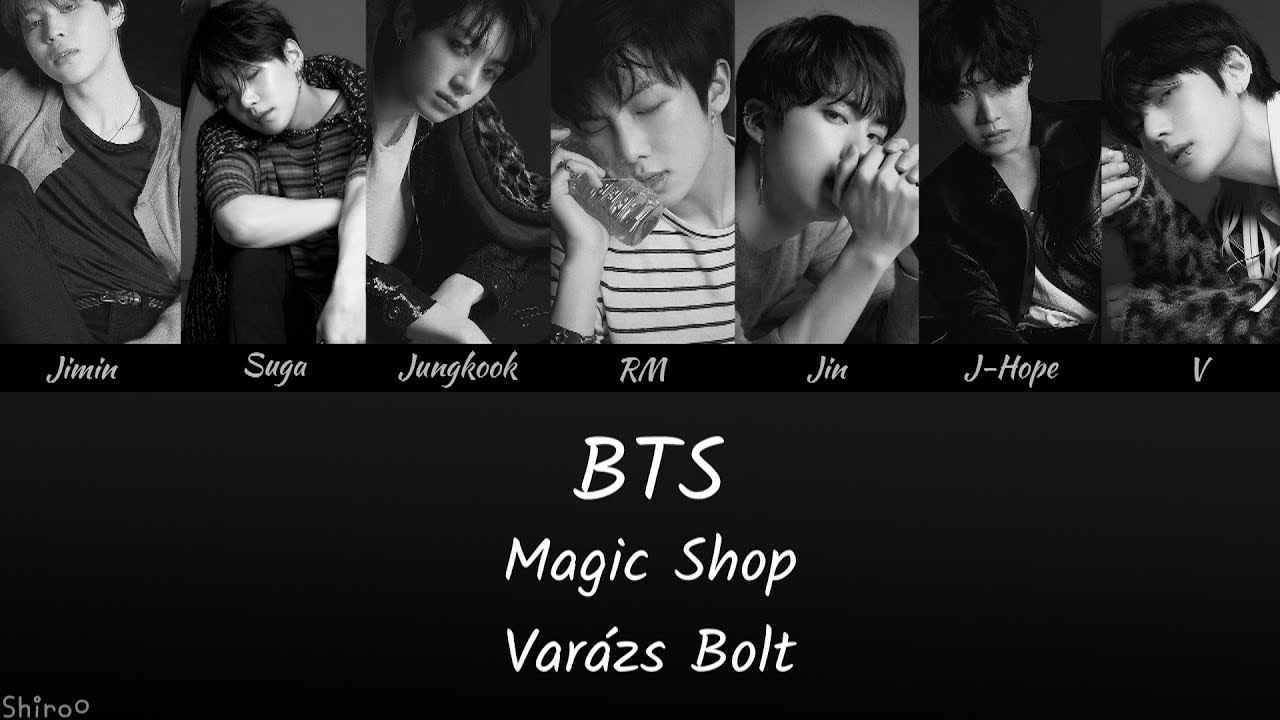 BTS - Magic Shop (Han | Rom | Hunsub.) [SZÍNKÓDOLVA]