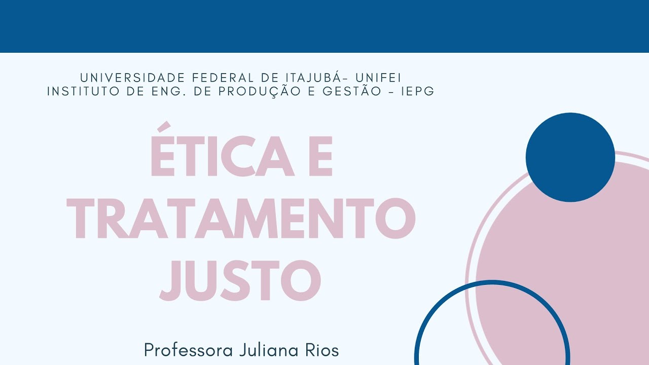 Ética e Tratamento Justo no Trabalho