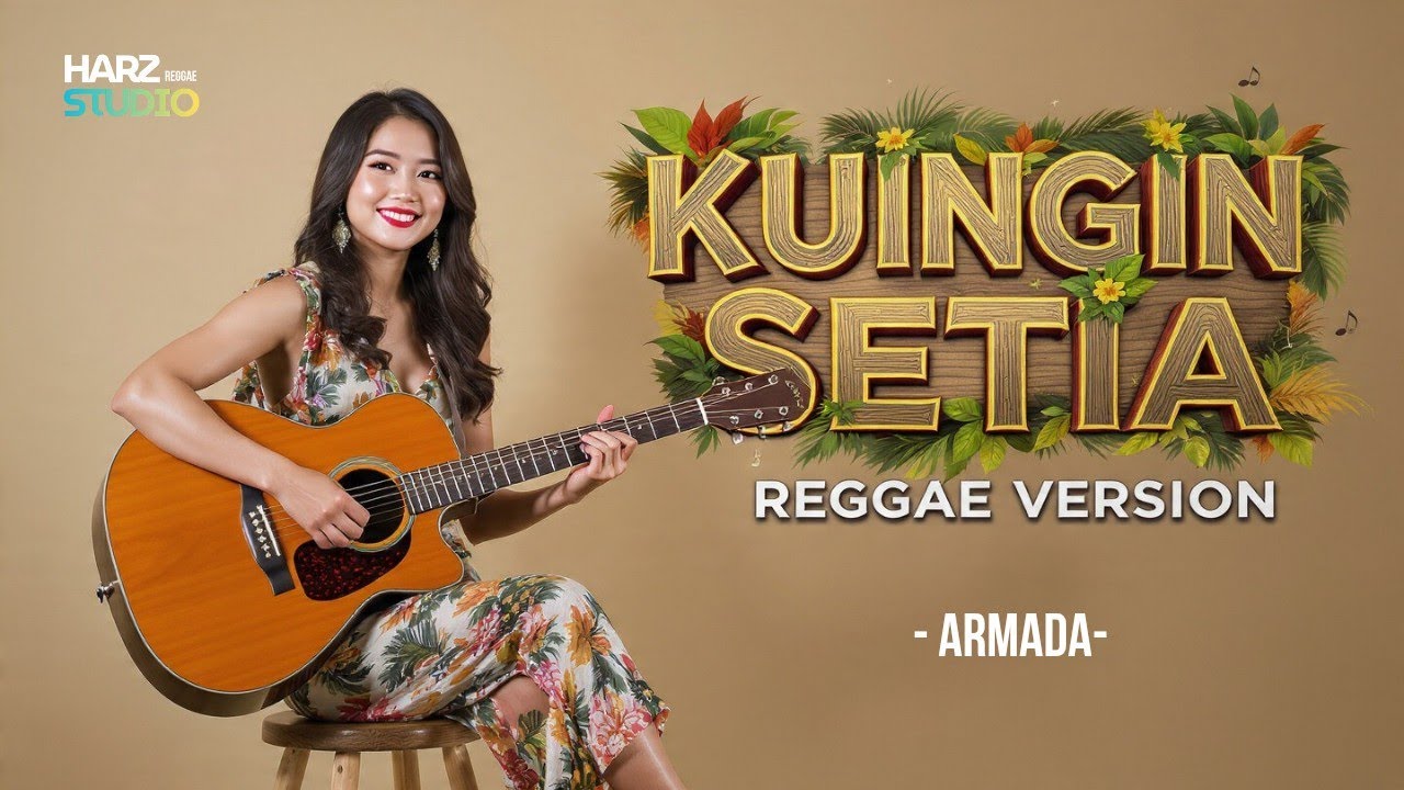 Kuingin Setia • Armada • Reggae Version | Cover Song