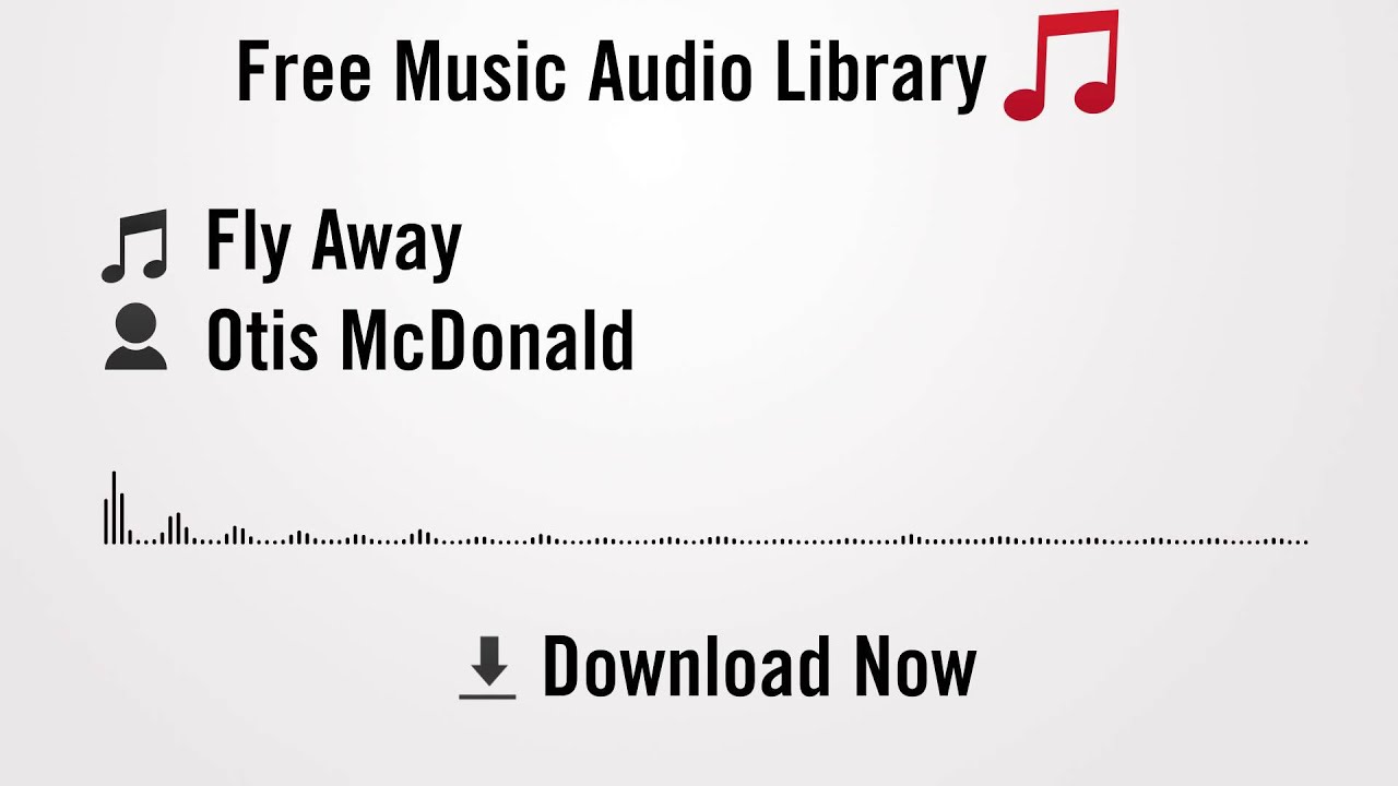 Fly Away - Otis McDonald (YouTube Royalty-free Music Download)