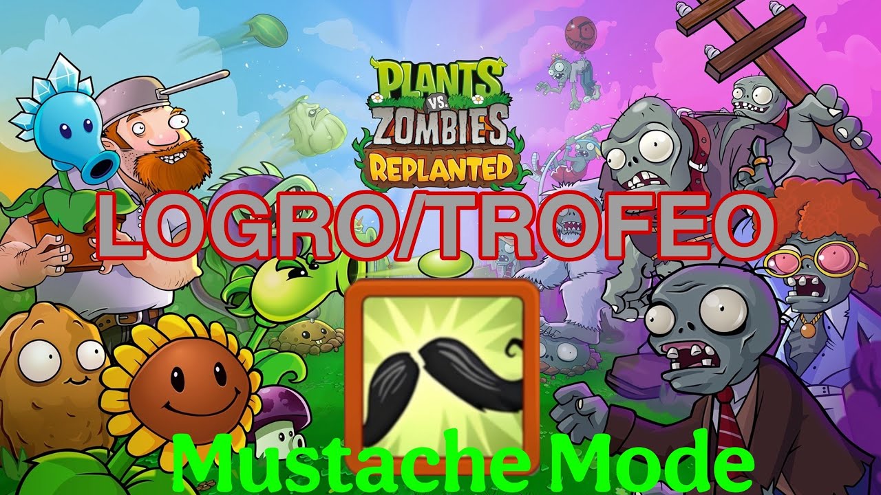 Plantas vs Zombies Replanted | Logro/Trofeo | Mustache Mode