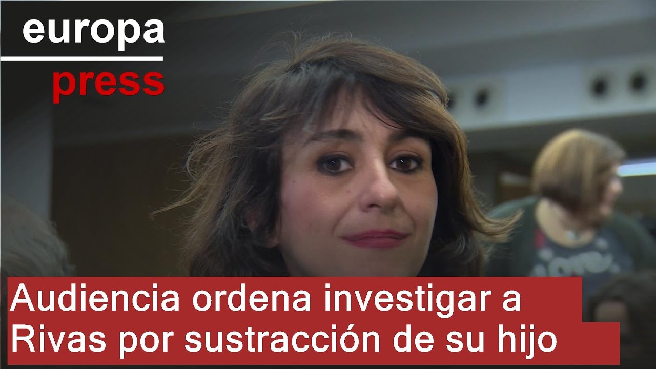 La Audiencia ordena investigar a Rivas por sustracción de su hijo menor tras el receso navideño