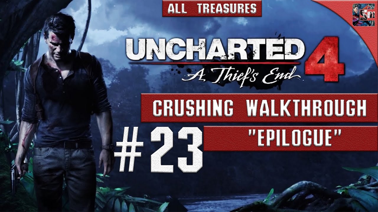 Uncharted 4 - Walkthrough / Crushing / All Collectibles - 