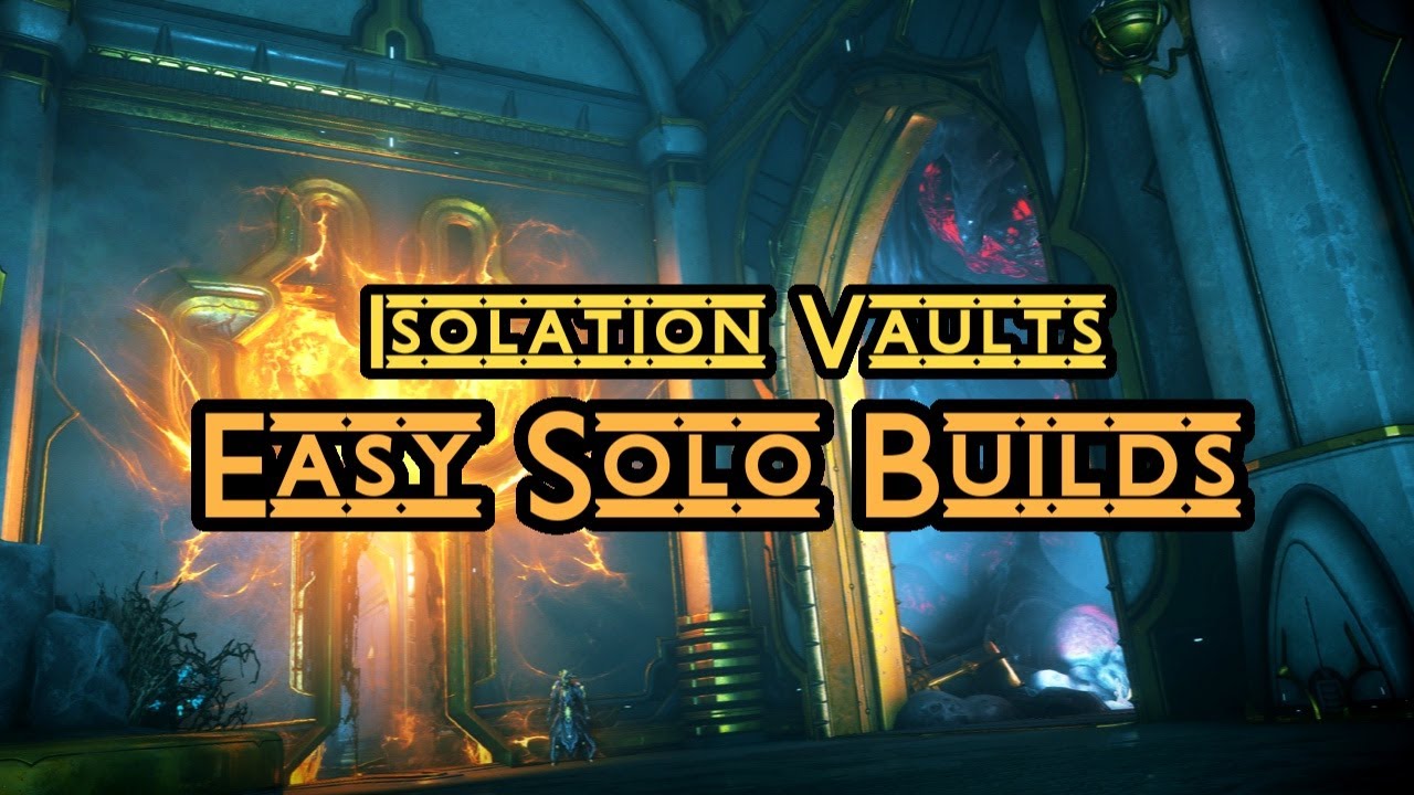 Best Warframes to Solo Isolation Vaults | Warframe Isolation Vault Guide