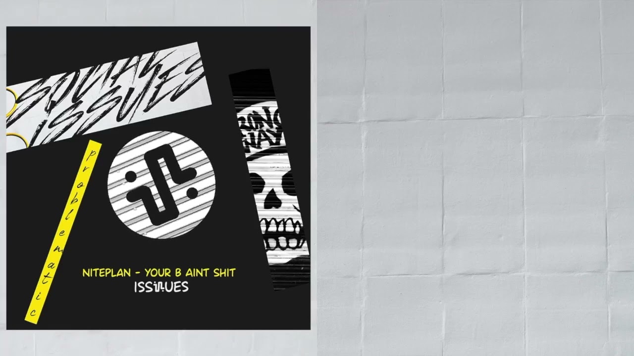 Niteplan - Your B Aint Shit (Original Mix) - ISS036