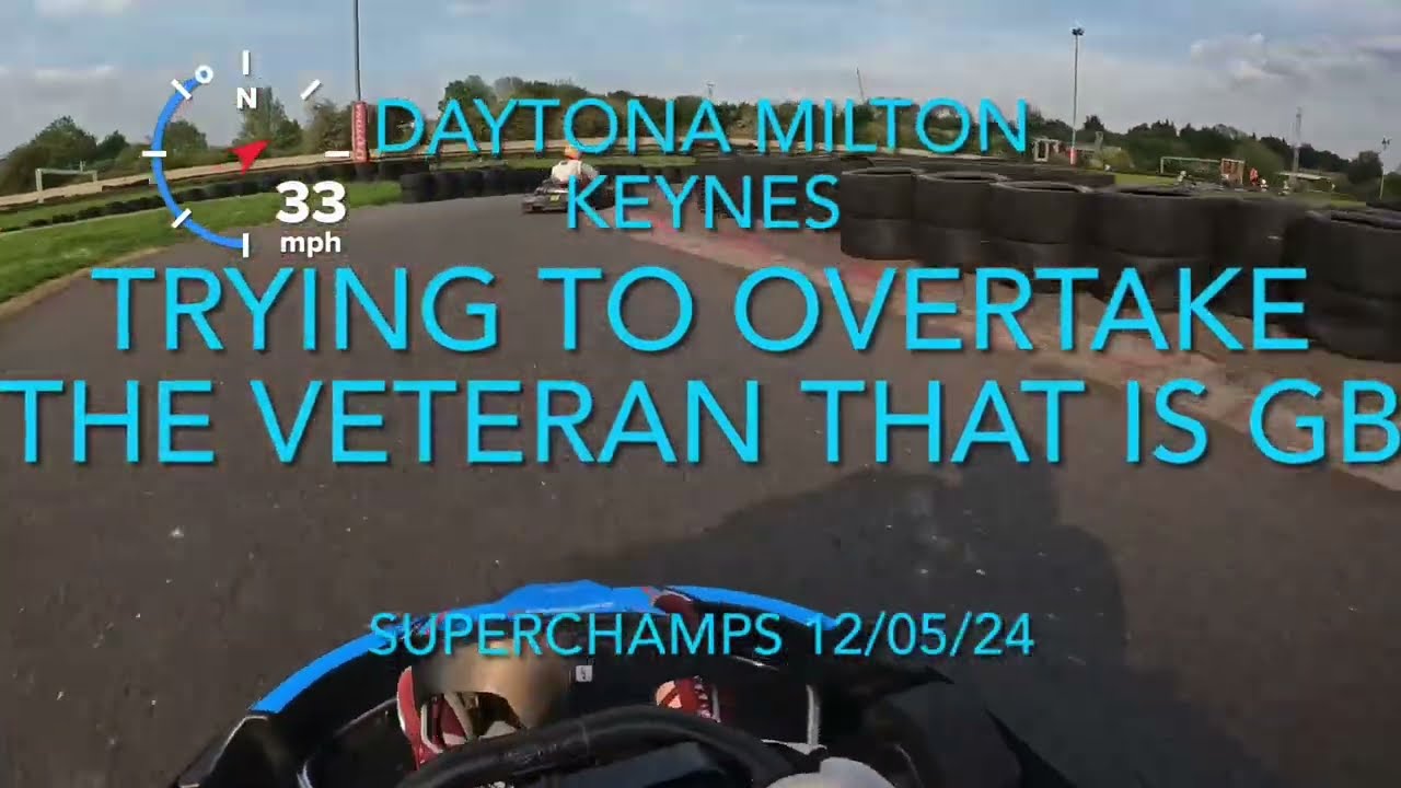 Daytona Milton Keynes, Superchamps! Trying to overtake the veteran GB 12/05/24