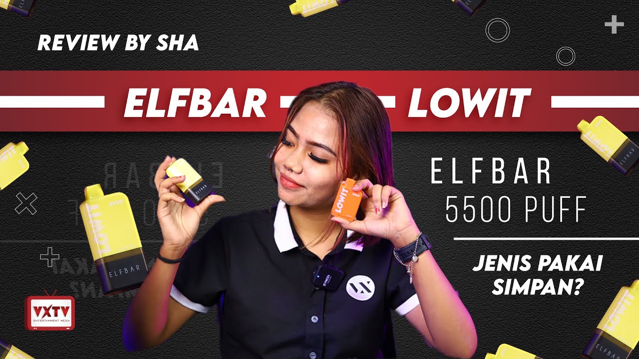 POD JENIS PAKAI SIMPAN? - ELF BAR LOWIT PREFILLED POD 5500 PUFF DISPOSABLE -  (VXTV - SHA)