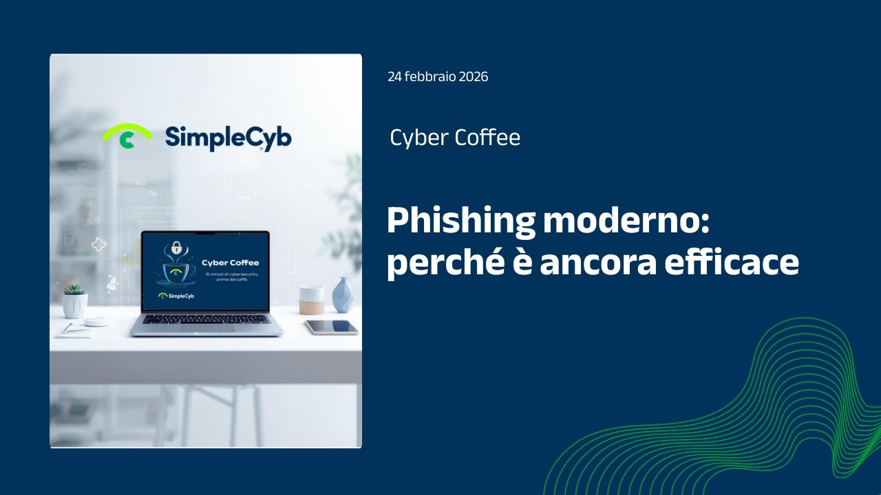 ☕ Cyber Coffee by SimpleCyb | Phishing moderno: come riconoscerlo e difendersi