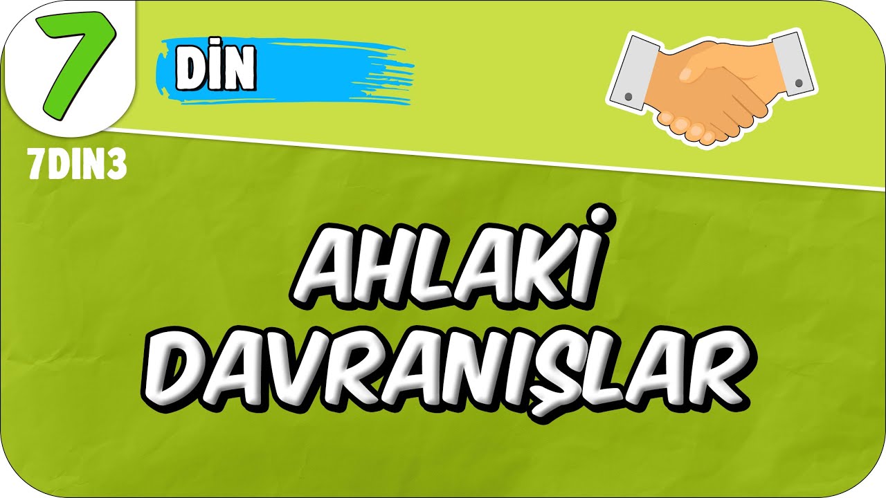 Ahlaki Davranışlar 🤲🏻 7. Sınıf Din #2025