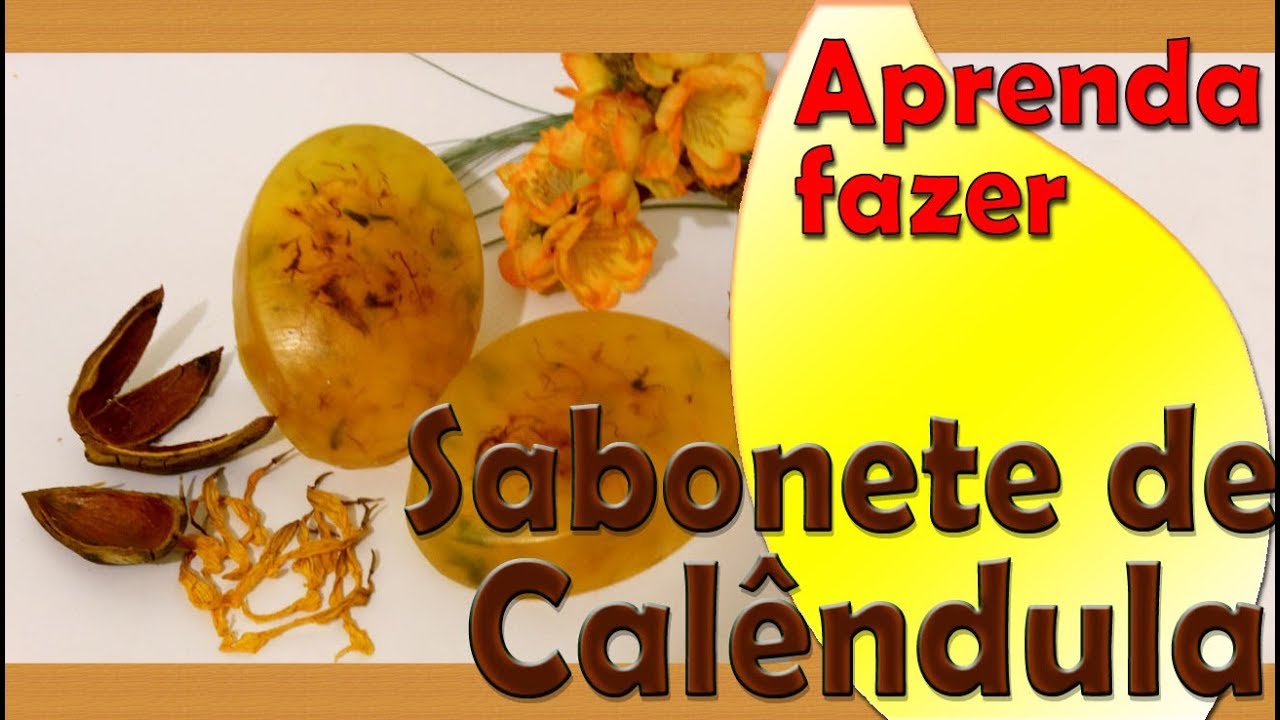 Como Fazer Sabonete de Calêndula