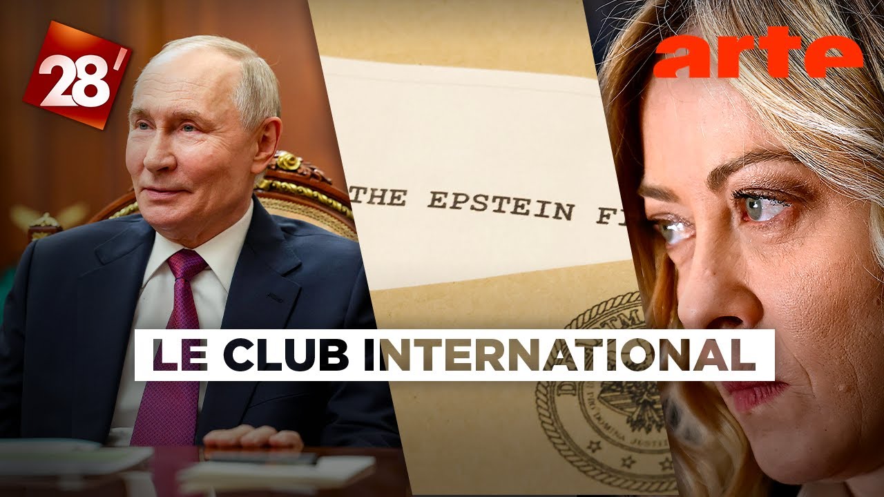 Affaire Jeffrey Epstein, Russie/Ukraine, Giorgia Meloni… : Le Club international | 28 minutes | ARTE