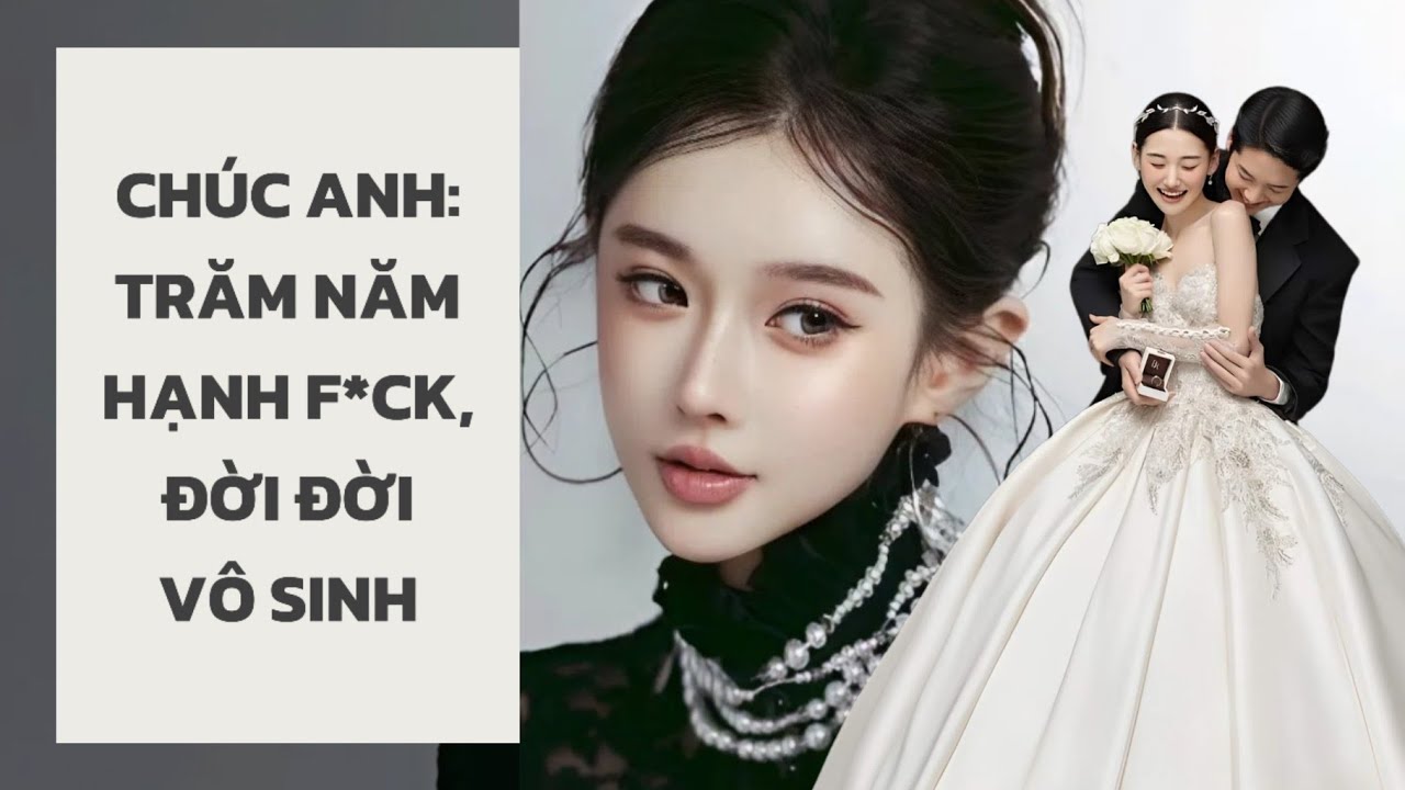 [Audio Full] Chúc Anh: Trăm Năm Hạnh F*ck, Đời Đời Vô Sinh || Hồ Ly Hảo Hảo