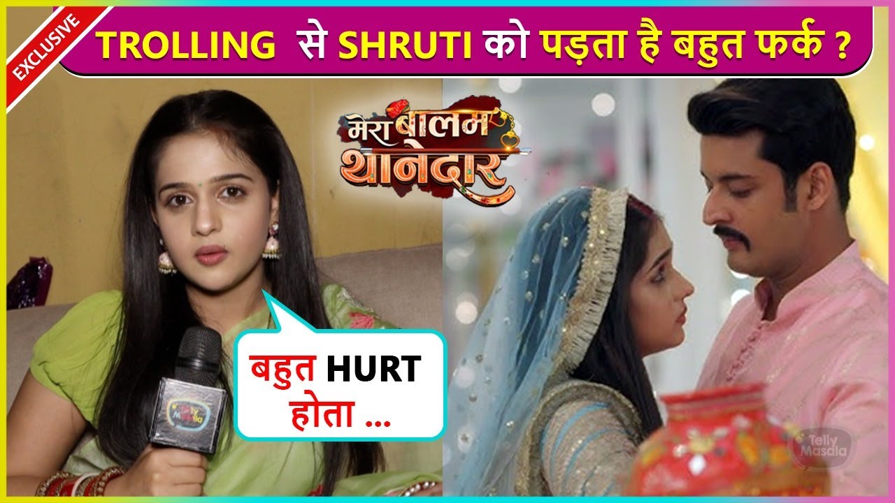 Shruti Choudhary Aka Bulbul UPSET With Trollers, Time Slot Change, Positive Mantra|