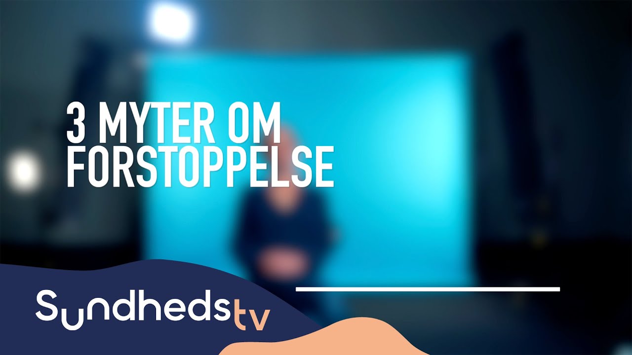 3 myter om forstoppelse | SundhedsTV