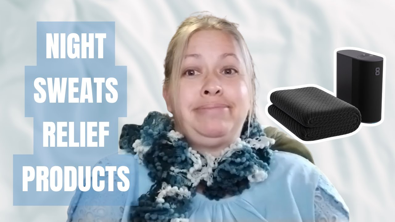 Night Sweats Relief Products