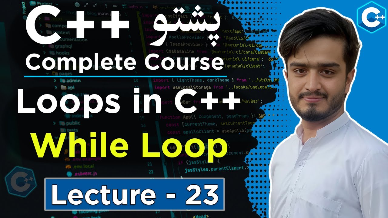 While Loop in C++ Explained in Pashto | Loops in C++ for Beginners | C++ Pashto Course Lecture 23