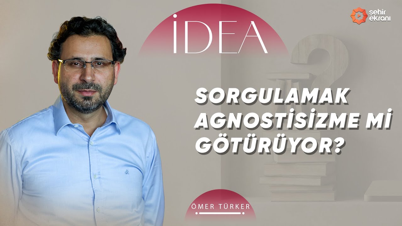 Dedikodu Bir Sorgulama Faaliyetidir! | Ömer Türker - İdea - B3