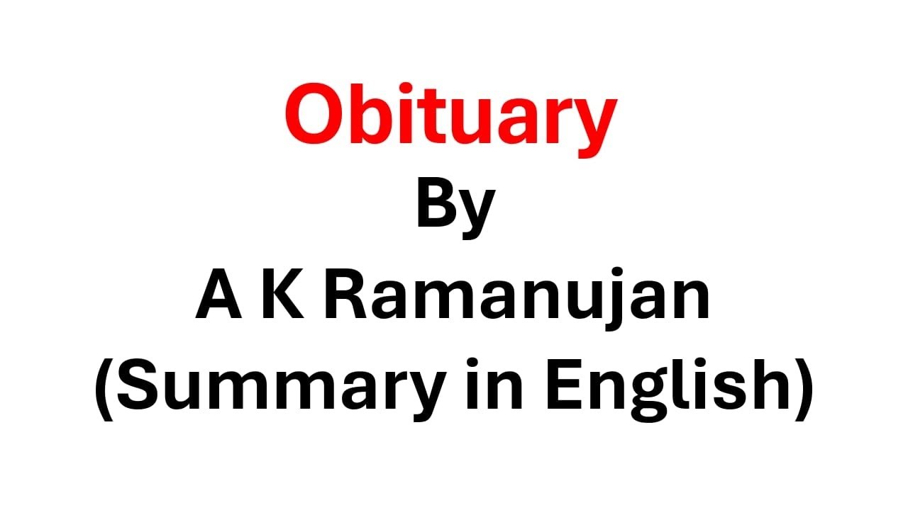 Obituary by A K Ramanujan (Summary in English) 