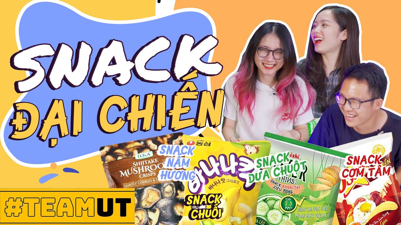 Team UT: Snack đại chiến - đâu là chân ái cho team cày phim mùa dịch?