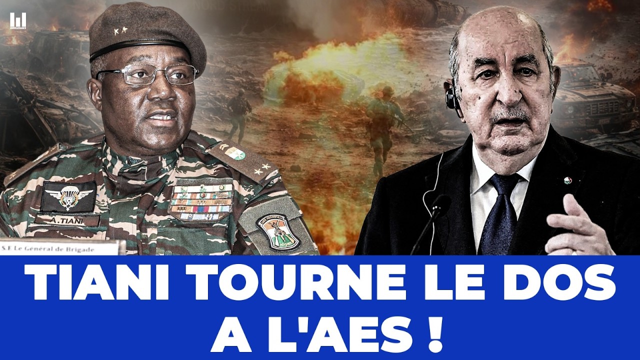 TRAHISON CONTRE L’AES ? : TIANI NORMALISE LES RELATIONS AVEC L’ALGÉRIE !