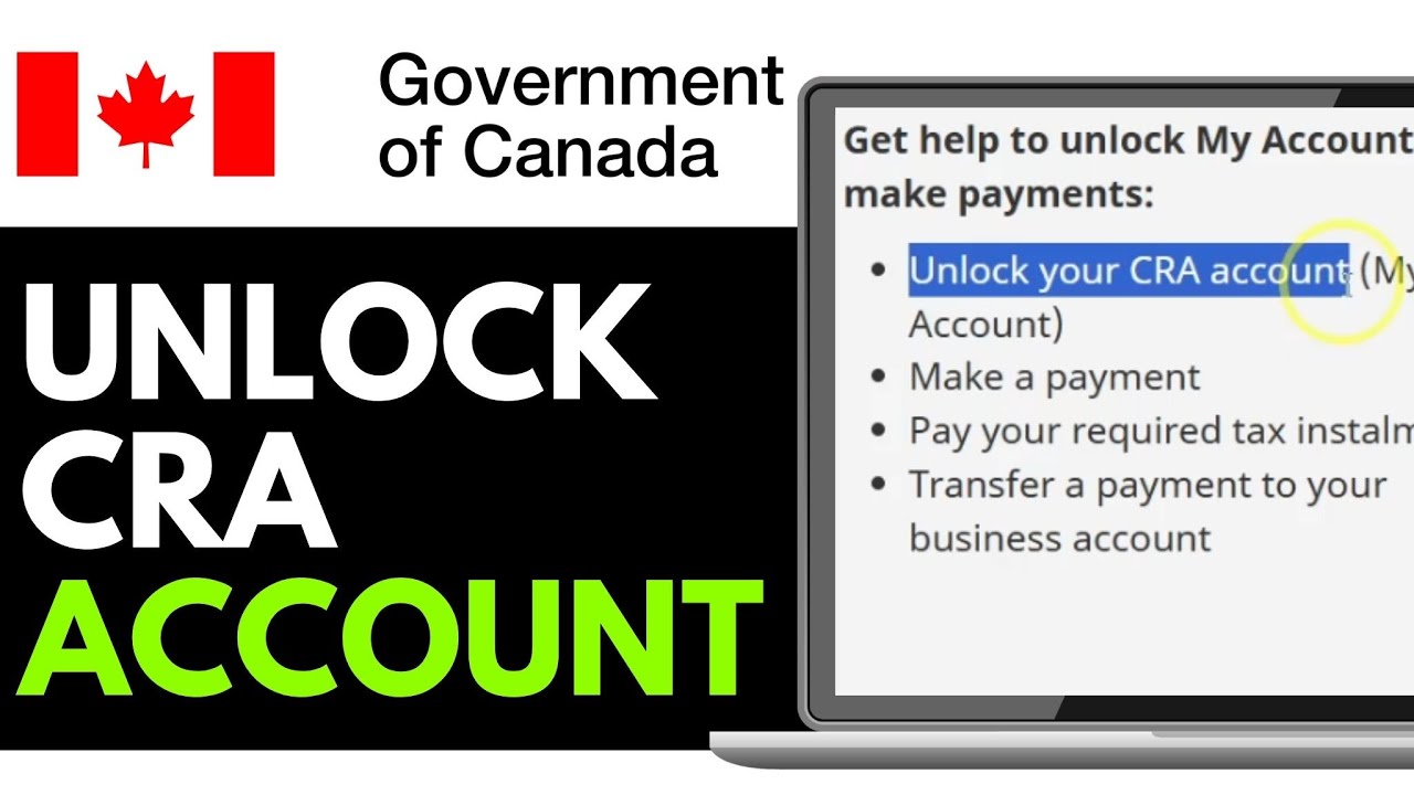 How to Unlock CRA Account Online 2026 (Step-by-Step)