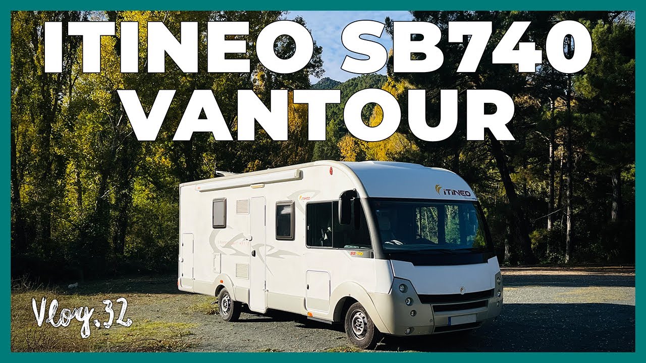 ITINEO SB740 - VANTOUR Autocaravana integral | Os enseñamos nuestra casa con ruedas. | VLOG 32.