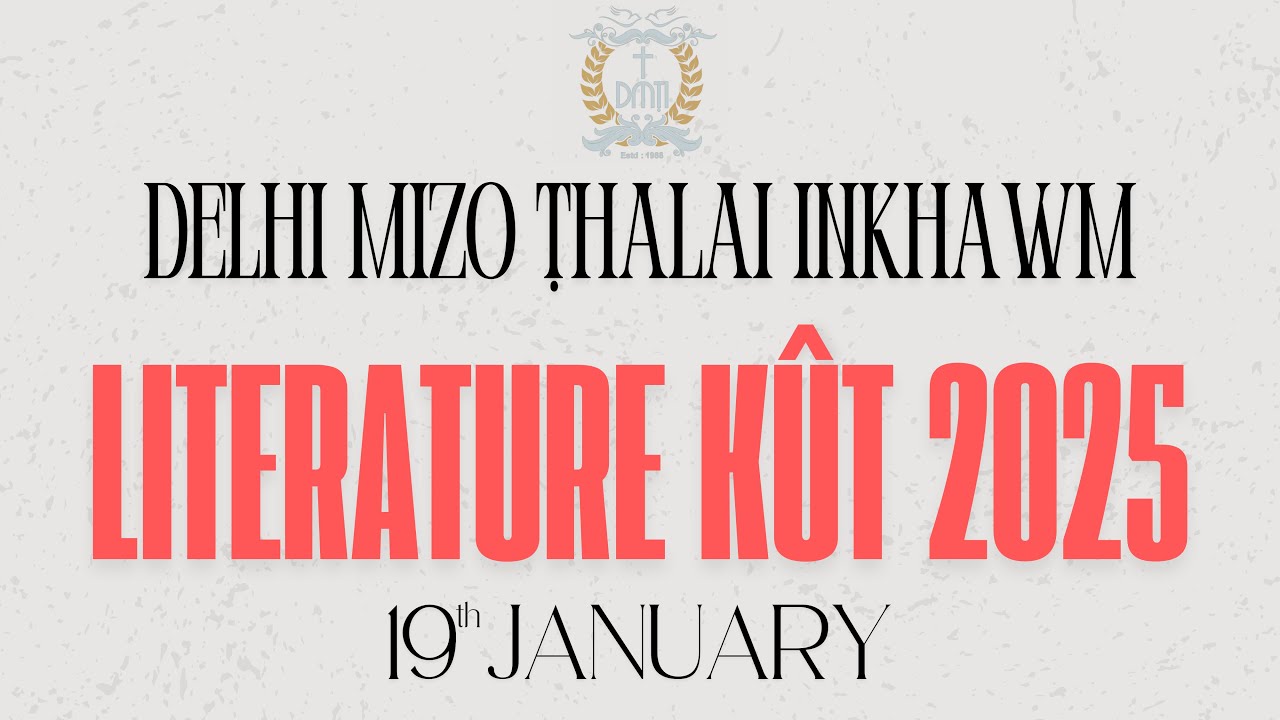 DELHI MIZO THALAI INKHAWM | LITERATURE KUT 2025