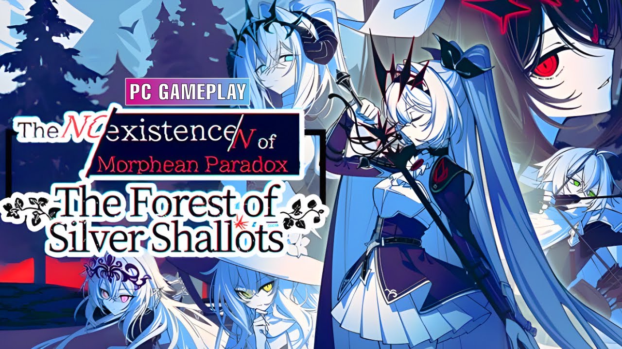The NOexistenceN of Morphean Paradox : The Forest of Silver Shallots | PC Gameplay No Commentary