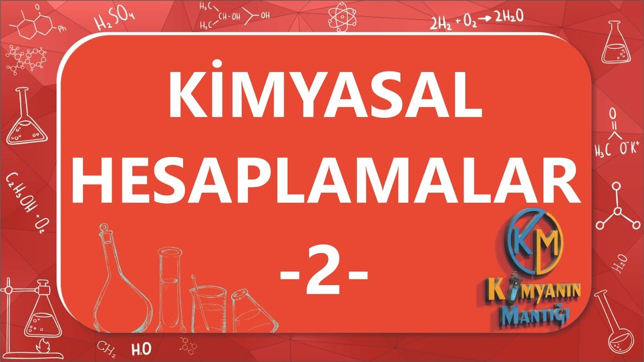 Kimyasal Hesaplamalar - 2 - TYT