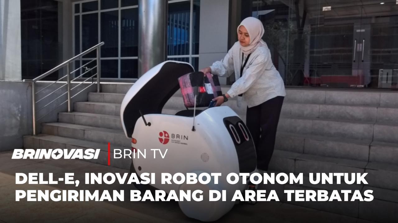 DELL-E, Inovasi Robot Otonom untuk Pengiriman Barang di Area Terbatas | BRINOVASI (11/02/2026)