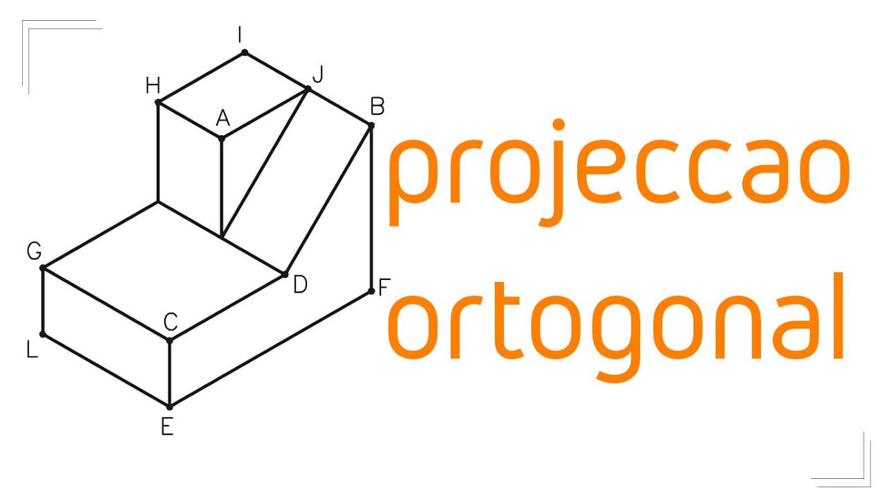 PROJECÇÃO ORTOGONAL (em três vistas)
