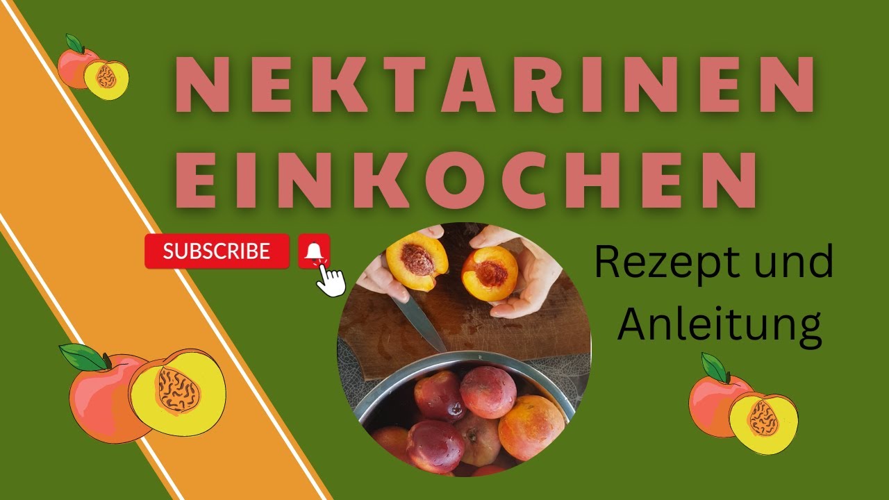 Nektarinen einkochen auf Vorrat